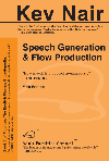 'Speech Generation & Flow Production', Book 2 in Prof. Kev Nair's Fluentzy English fluency self study book set.
